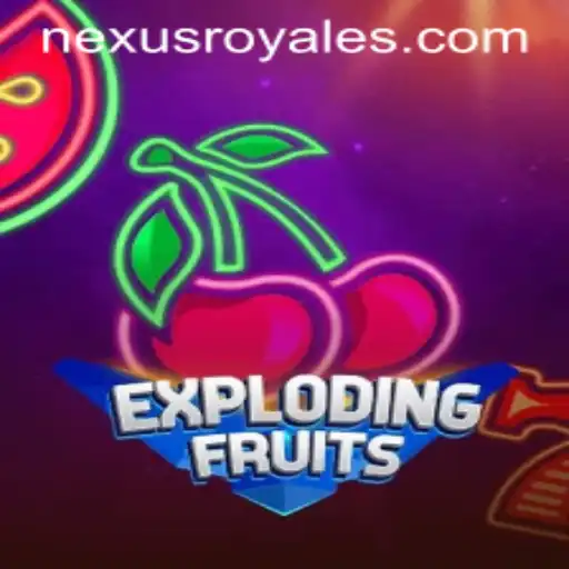 ExplodingFruits: Entering the Explosive World of Nexus Royale