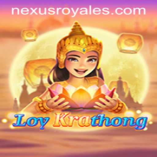 LoyKrathong: A Fresh Take on Nexus Royale