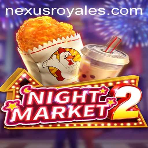 Discover the World of NightMarket2: The Nexus Royale Experience