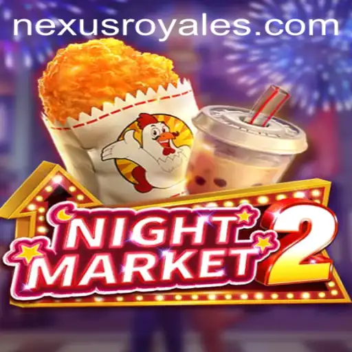 Discover the World of NightMarket2: The Nexus Royale Experience