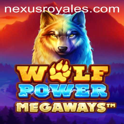 Unleashing Adventure with WolfPowerMega: A Deep Dive into Nexus Royale